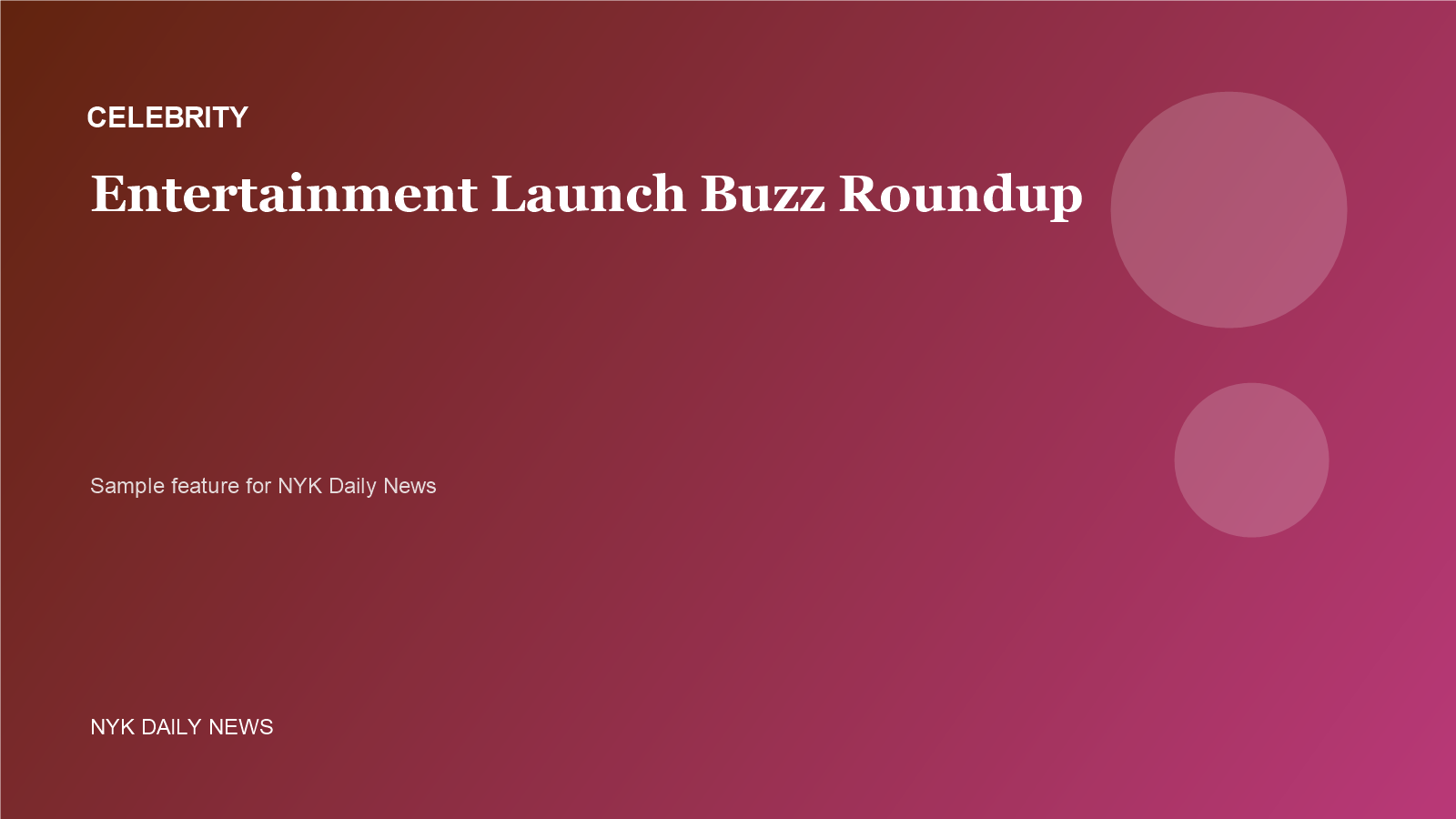 Celebrity sample featured image for NYK Daily News